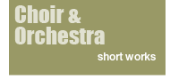 Choir & Orchestra - Short Works